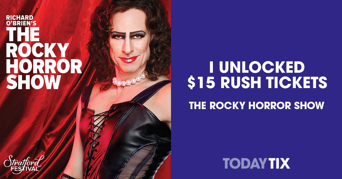 The Rocky Horror Show Rush Tickets Toronto TodayTix