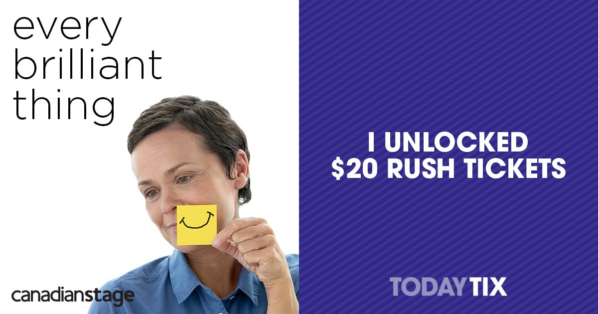 Every Brilliant Thing Rush Tickets Toronto TodayTix