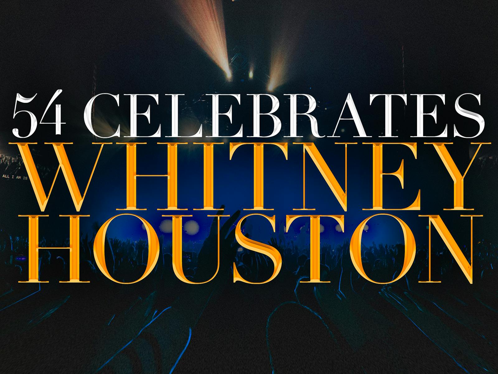 54 Celebrates Whitney Houston Tickets | New York | TodayTix